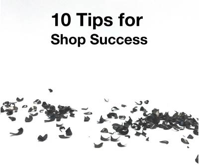 Tips for Shop Success